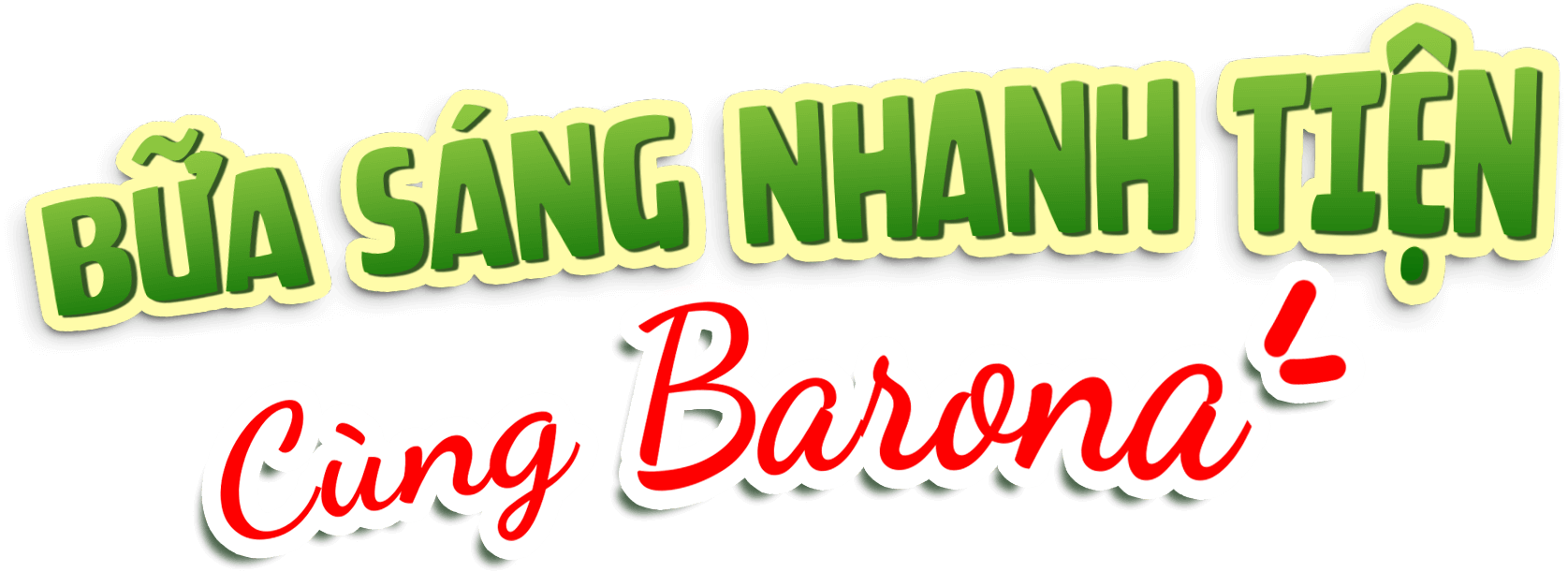 Bữa sáng nhanh tiện cùng Barona